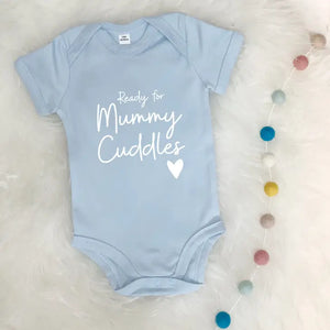 Ready For Mummy Cuddles Babygrow