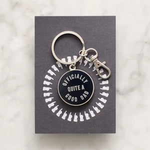 Officially Quite a Good Dad | Enamel Keyring