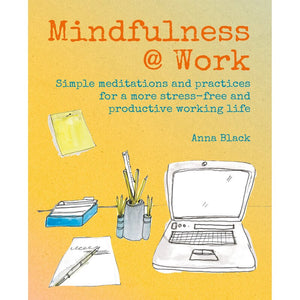 Mindfulness @ Work | Anna Black