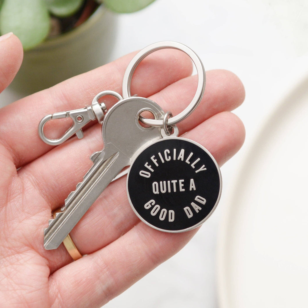 Officially Quite a Good Dad | Enamel Keyring