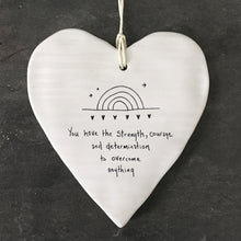 Load image into Gallery viewer, Porcelain Hanging Heart Plaque | Strength Courage Determination
