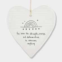 Load image into Gallery viewer, Porcelain Hanging Heart Plaque | Strength Courage Determination
